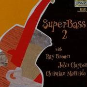 Superbass Theme Christian Mcbride John Clayton Ray Brown