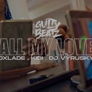 Die From Your Love Feat Guilty Beatz