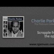 Scrapple From The Apple Charlie Parker