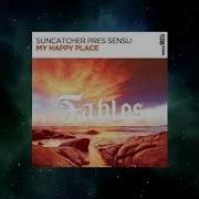 My Happy Place Suncatcher Presents Extended Mix Sensu