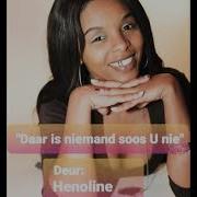 Daar Is Niemand Soos U Nie By Henoline Gordon Goeieman Thami Kiet