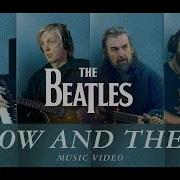 The Beatles Now And Then