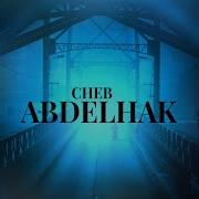 Cheb Abdelhak Ditha Serieuse