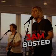 Busted 3Am Live