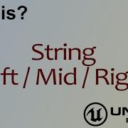 Wtf Is String Left Mid Right Nodes In Unreal Engine 4 Ue4 Mathew Wadstein Tutorials