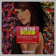 Elektrik Disko Everybody S Free To Feel Good Jolyon Petch Radio Mix