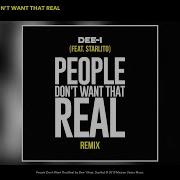 Dee 1 People Don T Want That Real Feat Starlito Remix