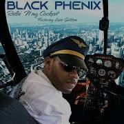 Black Phenix Riding In My Cockpit Feat Lozo Gottem