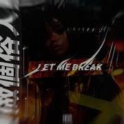 Let Me Break Fearstbeats