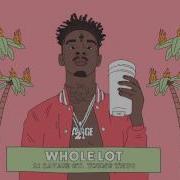 Whole Lot 21 Savage