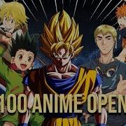 My Top 100 Anime Openings Of All Time