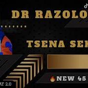 Dr Razolo Tsena Sekolo New 45 Hit Prod Mikelmike Awesomekat 2 0