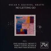 Oscar P No Letting Go Kusini