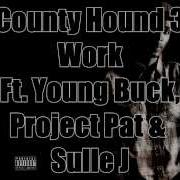 Work Feat Young Buck Project Pat Sullee J