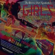 Girls Breakout Hankook Remix The Darrow Chem Syndicate