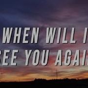 Shakka When Will I See You Again Tiktok Remix Lyrics Invertog