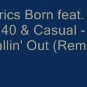 Callin Out Remix Lyrics Born E 40 Casual