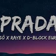 Cassö Raye D Block Europe Prada Valexus Remix Lyrics 7Clouds Dance