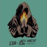 Era Ameno Lazy Flow Afro Edit
