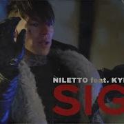 Niletto Sigh Feat Kyivstoner