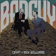 Crypt Mix Williams Bad Guy
