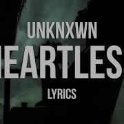 Heartless Unknxwn