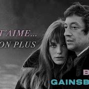 Serge Gainsbourg Jane Birkin Je T Aime Moi Non Plus