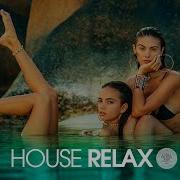 House Relax 2021 New