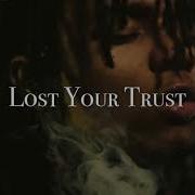 Lost It All Trust