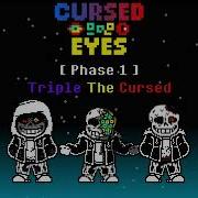 Cursed Eyes Phase 1 Triple The Cursed