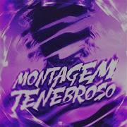 Montagem Tenebroso Ultra Slowed