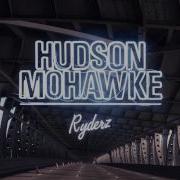 Hudson Mohawke Ryderz