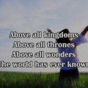 Above All Michael W Smith Worship Song With Lyrics Glorytofathergod