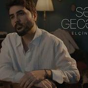 Sensizz Geceler Elcin