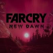 Far Cry New Dawn Песни