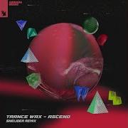 Trance Wax Ascend Sneijder Remix