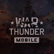 War Thunder Mobile Main Theme