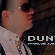 Bahriddin Zuhriddinov Dunyo Klip