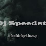 Dj Speedsta Pardon My French Ft Zoocci Coke Dope Lucasraps Lyric Video Young Syndicates