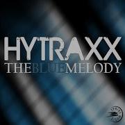 Hytraxx The Blue Melody John W Remix