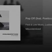 Fast Low Music Pop Off Feat Poetics