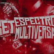 Set Espectro Multiversal