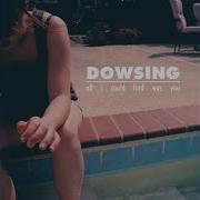 Dowsing And That 039 S Why You Always Leave A Note Demo