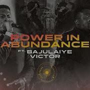 Power In Abundance Pastor Emmanuel Iren Ft Bajulaye Victor Emmanuel Iren Live