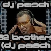 182 Brothers Dj Peisch Remix Omar Salinas