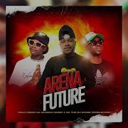 Oska Minda Ka Borena Music Arena Future Feat Ck The Dj