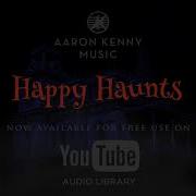 Aaron Kenny Happy Haunts