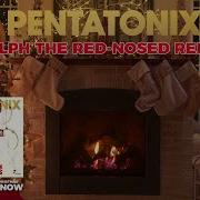 Rudolph The Red Nosed Reindeer Pentatonix