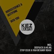 Into You Deepjack Mr Nu Remix Houseessence Jazzyfunk