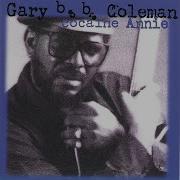 Gary B B Coleman I Know Something S On Your Mind Official Audio